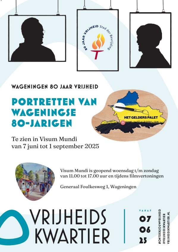 Expositie Het Gelders Palet i.s.m. Vrijheidskwartier Wageningen zomer 2025